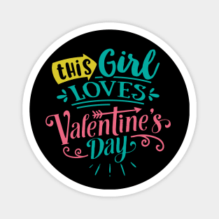 This Girl Loves Valentines Day Magnet